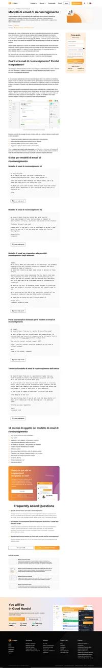 Riattiva i clienti o gli abbonati che sono stati inattivi. Dai un'occhiata ai nostri modelli gratuiti di e-mail di ricoinvolgimento per migliorare le vendite.